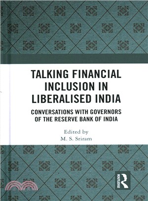 Talking Financial Inclusion in Liberalised India ― Conversations With Governors of the Reserve Bank of India