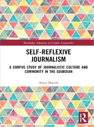 Self-reflexive Journalism ― A Corpus Study of Journalistic Culture and Community in the Guardian