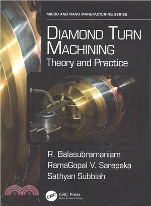 Diamond Turn Machining ─ Theory and Practice
