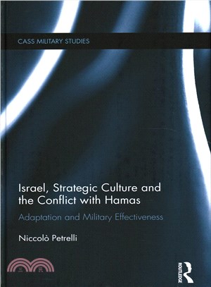 Israel, Strategic Culture and the Conflict With Hamas ─ Adaptation and Military Effectiveness