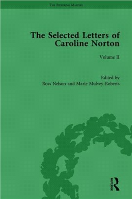 The Selected Letters of Caroline Norton：Volume II