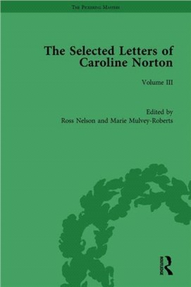The Selected Letters of Caroline Norton：Volume III