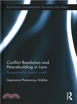 Conflict Resolution and Peacebuilding in Laos ─ Perspective for Today's World