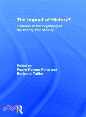 The Impact of History? ― Histories at the Beginning of the 21st Century