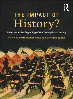 The Impact of History? ─ Histories at the Beginning of the Twenty-First Century