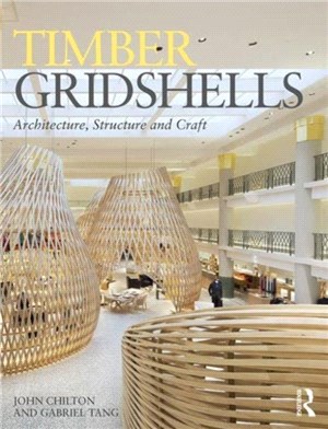 Timber Gridshells ─ Architecture, Structure and Craft