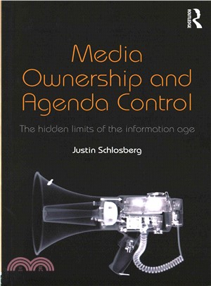 Media Ownership and Agenda Control ─ The Hidden Limits of the Information Age