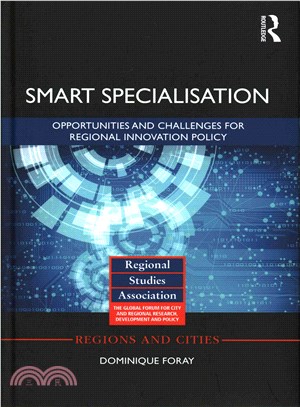 Smart Specialisation ― Opportunities and Challenges for Regional Innovation Policy