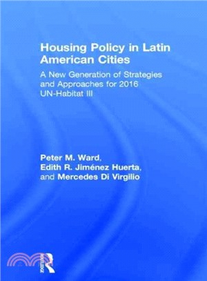 Housing Policy in Latin American Cities ― A New Generation of Strategies and Approaches for 2016 Un-habitat III