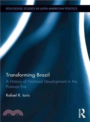 Transforming Brazil ─ A History of National Development in the Postwar Era
