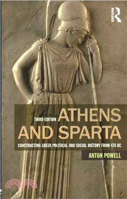 Athens and Sparta ─ Constructing Greek Political and Social History from 478 Bc