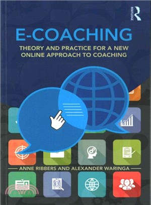 E-coaching ― Theory and Practice for a New Online Approach to Coaching