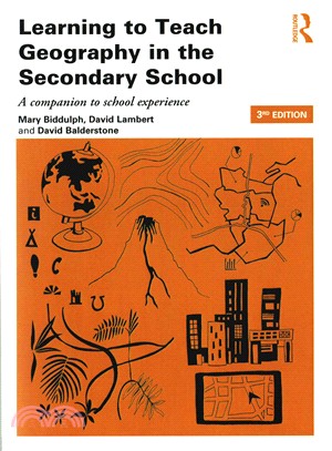 Learning to Teach Geography in the Secondary School ─ A Companion to School Experience