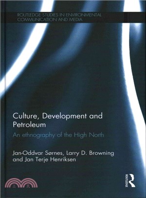 Culture, Development and Petroleum ─ An ethnography of the High North