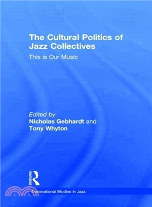 The Cultural Politics of Jazz Collectives ─ This Is Our Music