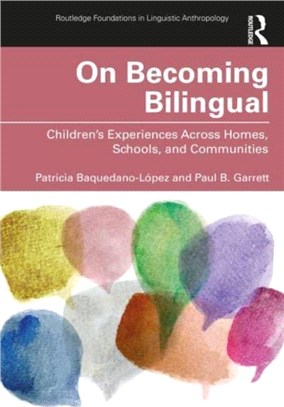 On Becoming Bilingual：Learning from Children's Experiences Across Schools, Homes, and Communities