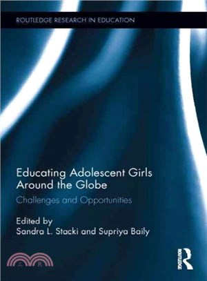 Educating Adolescent Girls Around the Globe ─ Challenges and Opportunities