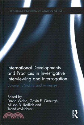 International Developments and Practices in Investigative Interviewing and Interrogation ─ Victims and Witnesses