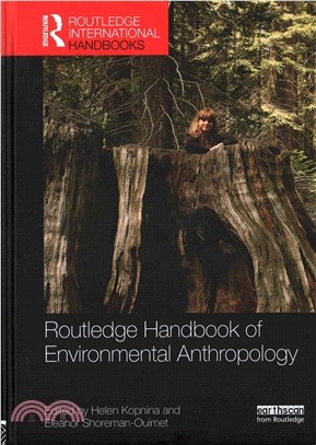 Routledge Handbook of Environmental Anthropology