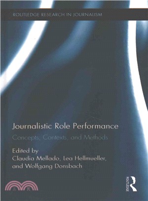 Journalistic Role Performance ― Concepts, Models, and Measures