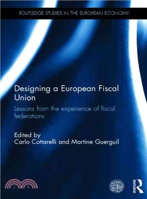 Designing a European Fiscal Union ─ Lessons from the Experience of Fiscal Federations