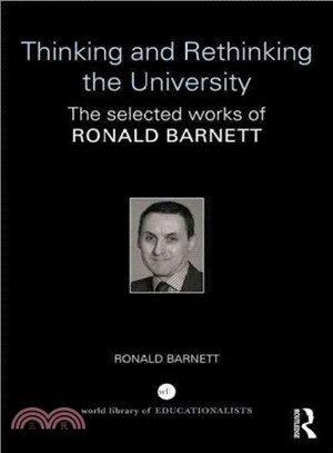 Thinking and Rethinking the University ─ The selected works of Ronald Barnett