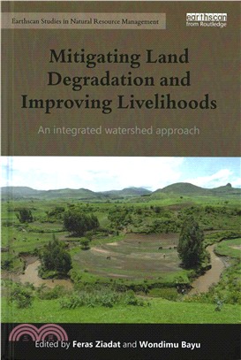 Mitigating Land Degradation and Improving Livelihoods ─ An Integrated Watershed Approach