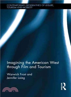 Imagining the American West Through Film and Tourism