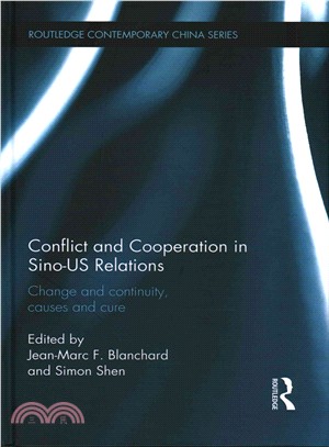 Conflict and Cooperation in Sino-US Relations ─ Change and Continuity, Causes and Cures