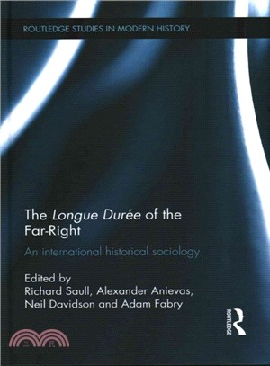 Longue Dur嶪 of the Far-Right ─ An International Historical Sociology