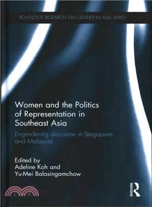 Women and the Politics of Representation in Southeast Asia ─ Engendering Discourse in Singapore and Malaysia