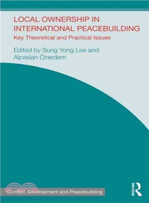 Local Ownership in International Peacebuilding ─ Key Theoretical and Practical Issues