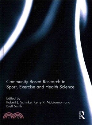 Community based research in sport, exercise, and health science /