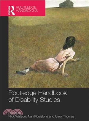 Routledge handbook of disability studies /