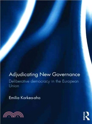 Adjudicating New Governance ─ Deliberative Democracy in the European Union