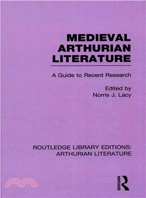 Medieval Arthurian Literature ― A Guide to Recent Research