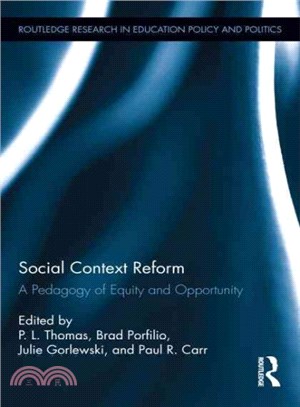 Social Context Reform ― A Pedagogy of Equity and Opportunity