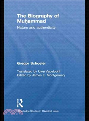 The Biography of Muhammad ─ Nature and Authenticity