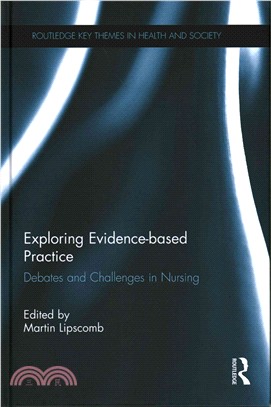 Exploring Evidence-Based Practice ─ Debates and Challenges in Nursing