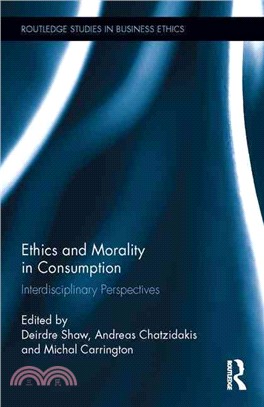 Ethics and Morality in Consumption ─ Interdisciplinary Perspectives