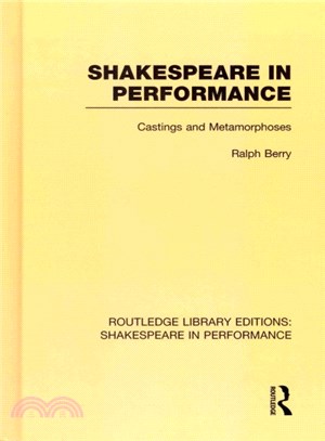 Shakespeare in Performance ― Castings and Metamorphoses