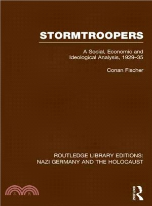 Stormtroopers ― A Social, Economic and Ideological Analysis 1929-35