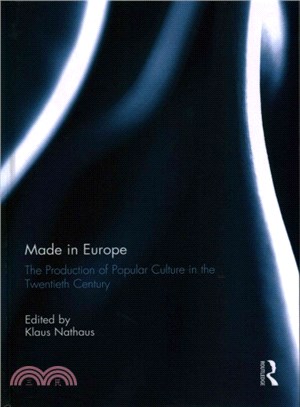 Made in Europe ― The Production of Popular Culture in the Twentieth-century