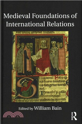 Medieval Foundations of International Relations