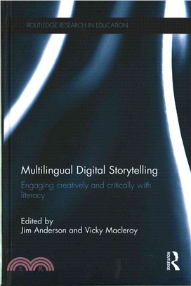 Multilingual Digital Storytelling ─ Engaging Creatively and Critically With Literacy