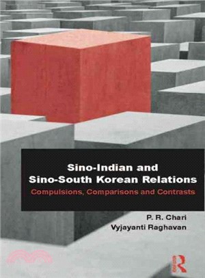 Sino-Indian and Sino-South Korean Relations ─ Compulsions, Comparisons and Contrasts