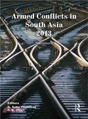 Armed Conflicts in South Asia 2013 ─ Transitions