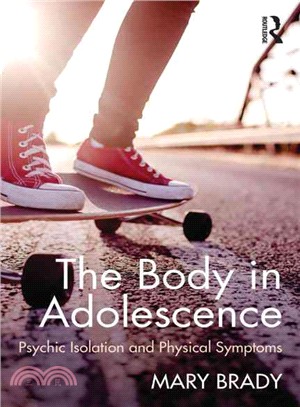 The Body in Adolescence ─ Psychic Isolation and Physical Symptoms