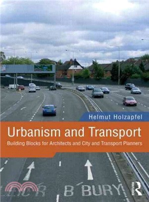 Urbanism and Transport ─ Building Blocks for Architects and City and Transport Planners