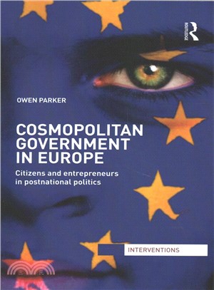 Cosmopolitan Government in Europe ― Citizens and Entrepreneurs in Postnational Politics